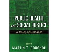 Public Health and Social Justice Public Health and Social Justice (Auteur)
