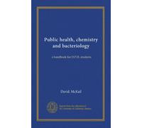 Public health, chemistry and bacteriology: a handbook for D.P.H. students