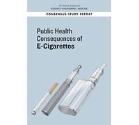 Public Health Consequences Of E-Cigarettes