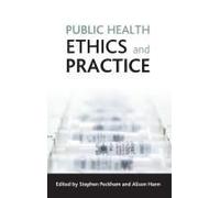 Public Health Ethics And Practice