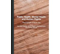 Public Health, Mental Health and Human Rights: The Example of North Iraq