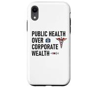 Public Health Over Corporate Wealth Hands Off Our Healthcare Coque pour iPhone XR