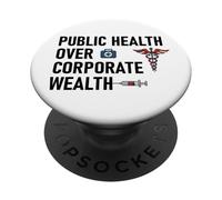Public Health Over Corporate Wealth Hands Off Our Healthcare PopSockets PopGrip Adhésif