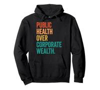 Public Health Over Corporate Wealth Sweat à Capuche