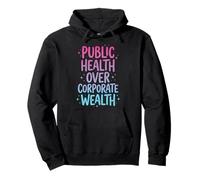 Public Health Over Corporate Wealth Sweat à Capuche