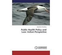 Public Health Policy And Law: Indian Perspective