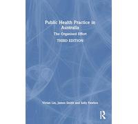 Public Health Practice in Australia: The Organised Effort