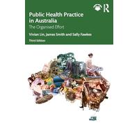 Public Health Practice in Australia: The Organised Effort