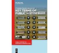 Public History in European Perspectives - 2: Key Terms of Public History | Christine Gundermann Christine GundermannChristine Gundermann (Auteur)