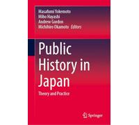 Public History in Japan: Theory and Practice