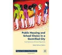 Public Housing And School Choice In A Gentrified City