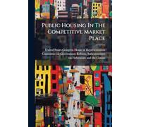 Public Housing In The Competitive Market Place