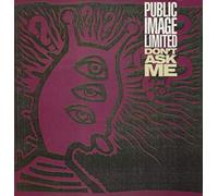 Public Image Ltd - Don't Ask Me