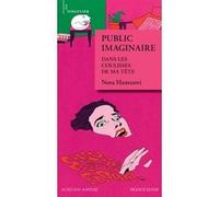 Nora Hamzawi – Public imaginaire : Dans les coulisses de ma tête – Broché