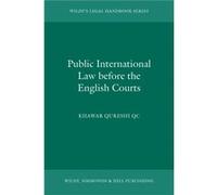 Public International Law before the English Courts by Khawar Qureshi Khawar Qureshi, (Auteur)
