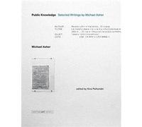 Public Knowledge by Michael Asher Unknown (Auteur)