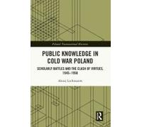 Public Knowledge In Cold War Poland
