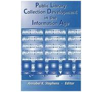 Public Library Collection Development In The Information Age