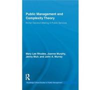 Public Management and Complexity Theory by Mary Lee Rhodes Mary Lee Rhodes (Auteur)