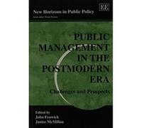 Public Management in the Postmodern Era: Challenges and Prospects (New Horizons in Public Policy Series) - [Livre en VO] John Fenwick, Janice Mcmillan (Auteur)