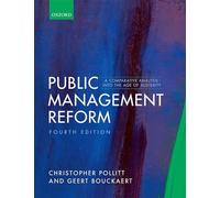 Public Management Reform: A Comparative Analysis - Into the Age of Austerity