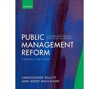 Public Management Reform: A Comparative Analysis - Into The Age of Austerity