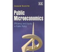 Public Microeconomics: Efficiency and Equity in Public Policy - [Livre en VO] Joaquim Silvestre (Auteur)