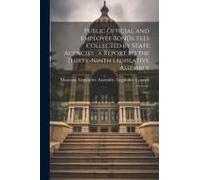 Public Official And Employee Bonds: Fees Collected By State Agencies: A Report To The Thirty-Ninth Legislative Assembly: 1964