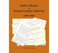 Public Officials of Sonoma County, California, 1849-1899