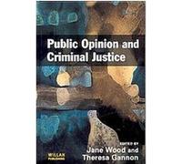 Public Opinion and Criminal Justice Theresa Gannon (Auteur)