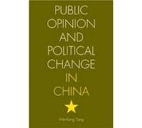Public Opinion and Political Change in China by Wenfang Tang Wenfang Tang (Auteur)