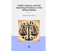 Public opinion and the teaching of history in the United States