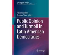 Public Opinion And Turmoil In Latin American Democracies