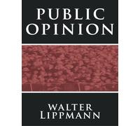 Public Opinion By Walter Lippmann