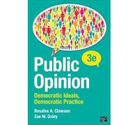 Public Opinion: Democratic Ideals, Democratic Practice