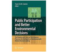 Public Participation And Better Environmental Decisions