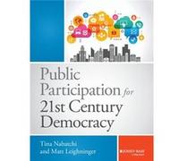 Public Participation for 21st Century Democracy by Matt Leighninger Matt Leighninger (Auteur)
