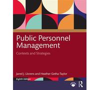 Public Personnel Management Contexts and Strategies - Jared J Llorens - Routledge - ebook (ePub) - Livre