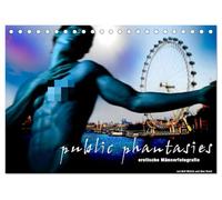 public phantasies - erotische Männerfotografie (Tischkalender 2026 DIN A5 quer), CALVENDO Monatskalender: Public Phantasies suggeriert eine neue ... in eine Traum- und Fantasiewelt mündet.