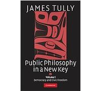 Public Philosophy in a New Key, Ideas in Context James Tully (Auteur)