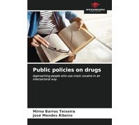 Public policies on drugs: Approaching people who use crack cocaine in an intersectoral way