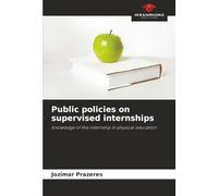 Public policies on supervised internships: Knowledge of the internship in physical education