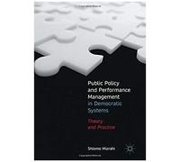 Public Policy And Performance Management In Democratic Systems