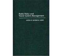 Public Policy and Transit System Management, Contributions in Political Science