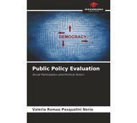 Public Policy Evaluation: Social Participation and Political Action