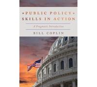Public Policy Skills In Action