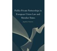 Public-Private Partnerships In European Union Law And Member States