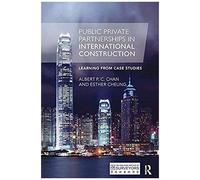 Public Private Partnerships In International Construction