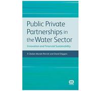 Public Private Partnerships In The Water Sector: Innovation And Financial Sustainability