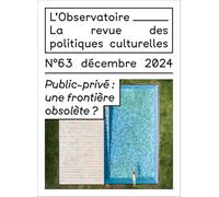 Public-privé : une frontière obsolète ?: N° 63 - Décembre 2024